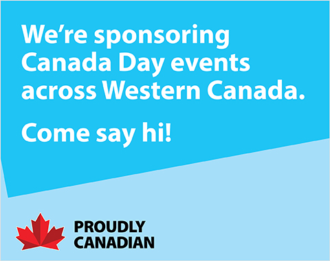 We're sponsoring Canada Day events across Western Canada. Come say Hi!