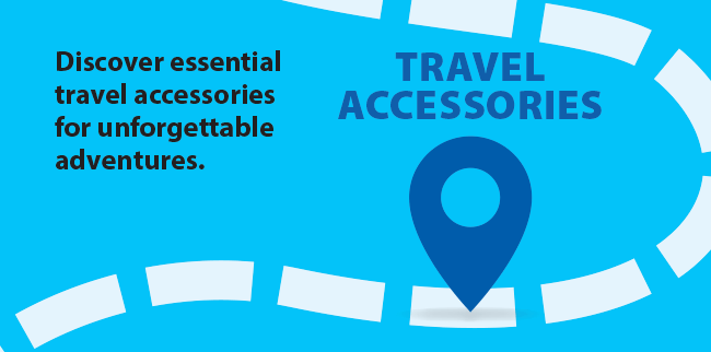 TRAVEL ACCESSORIES Discover essential travel accessories for unforgettable adventures.